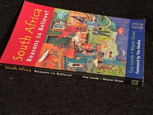 South Africa: Reasons to Believe by Guy Lundy and Wayne Visser