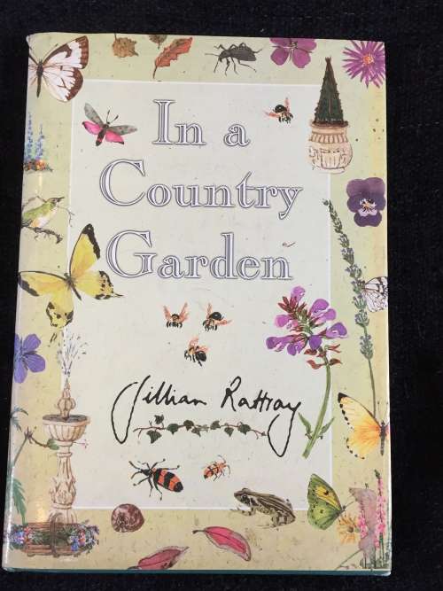 In a Country Garden by Gillian Rattray