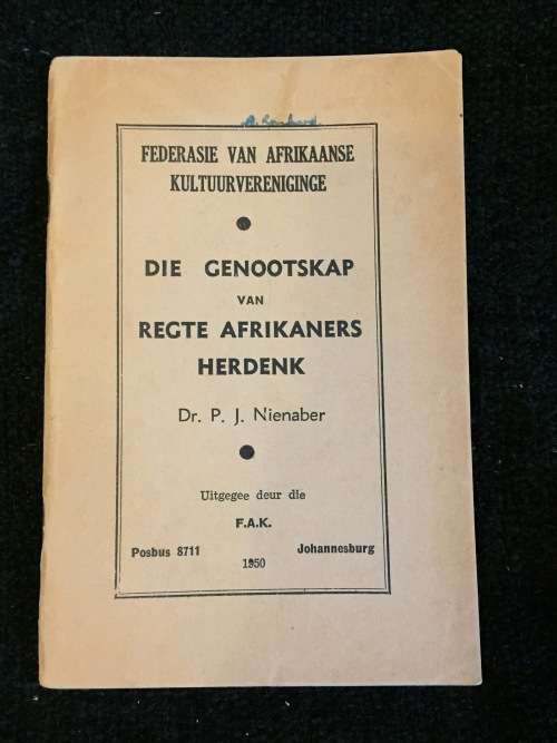 Die Genootskap van Regte Afrikaners Herdenk ~ Dr PJ Nienaber 1950