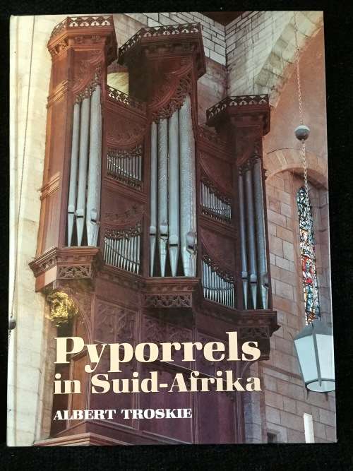 Pyporrels in Suid-Afrika by Albert Troskie | Eerste Uitgawe