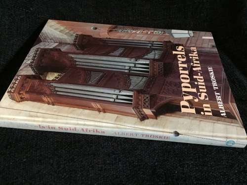 Pyporrels in Suid-Afrika by Albert Troskie | Eerste Uitgawe