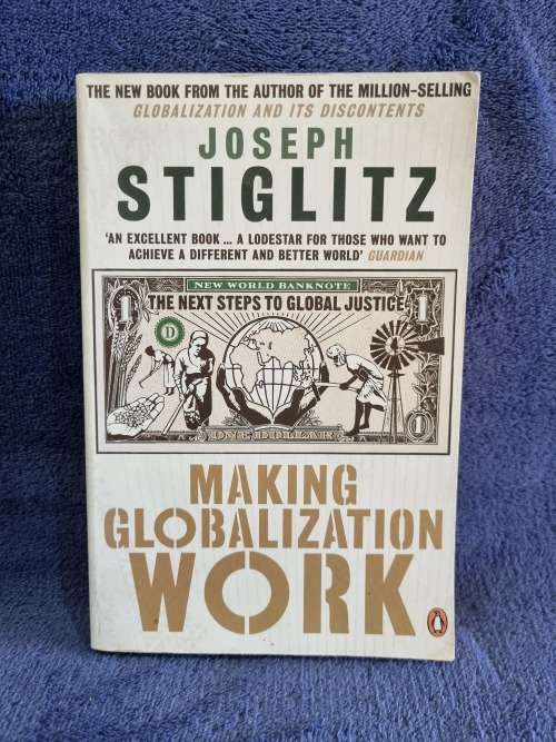 Making Globalization Work by Joseph Stiglitz