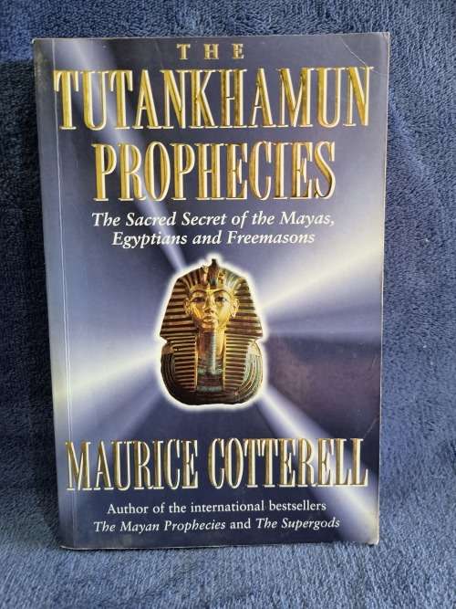 The Tutankhamun Prophecies by Maurice Cotterell