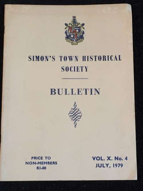Simons Town Historical Society Bulletin - Volume X No. 4 July 1979