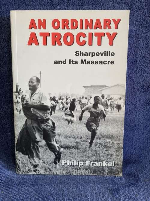 An Ordinary Atrocity by Philip Frankel