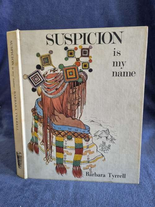 Suspicion is My Name by Barbra Tyrrell