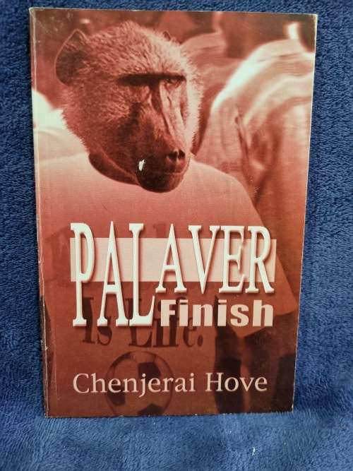 Palaver Finish by Chenjerai Hove | Rhodesiana