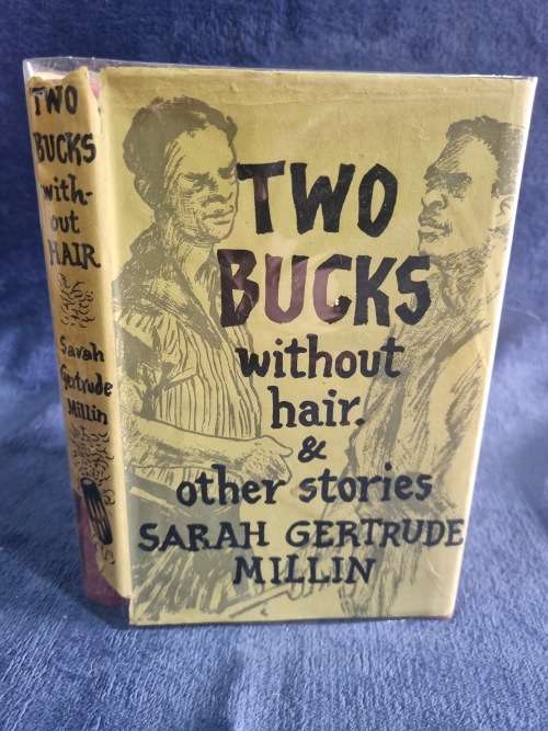 Two Bucks Without Hair and Other Stories by Sarah Gertrude Millin