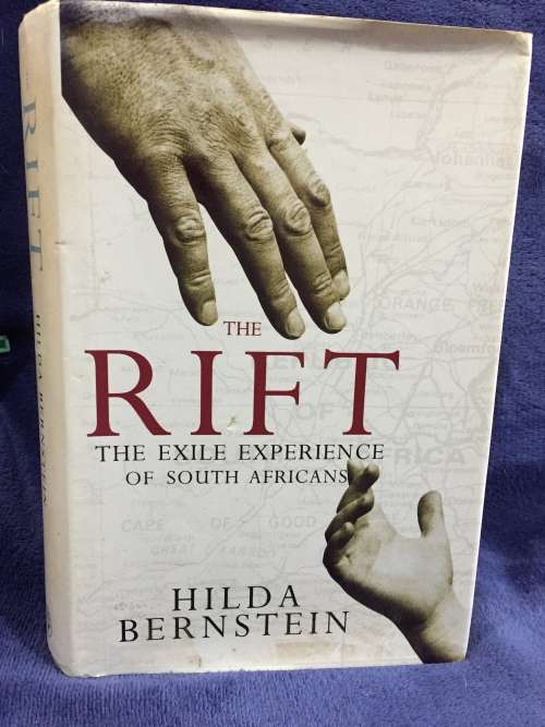 The Rift: Exile Experience of South Africans by Hilda Bernstein