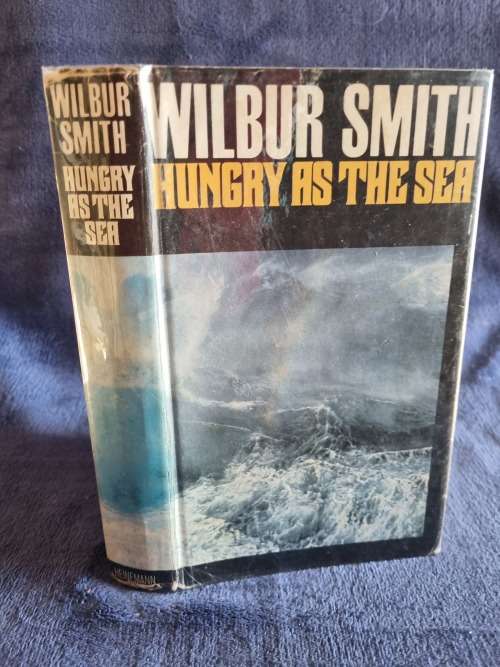 Hungry as the Sea by Wilbur Smith