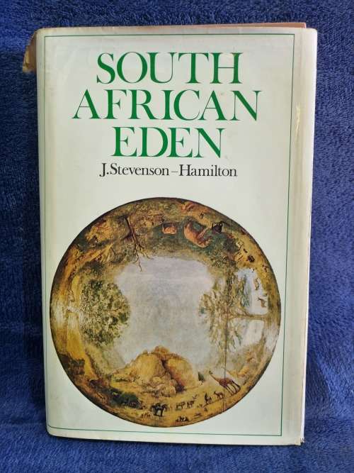 South African Eden by J Stevenson-Hamilton