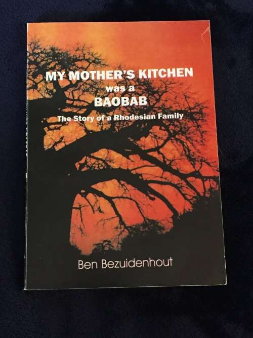 My Mother`s Kitchen was a Baobab by Ben Bezuidenhout Signed and Inscribed | Rhodesiana