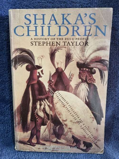 Shaka`s Children by Stephen Taylor