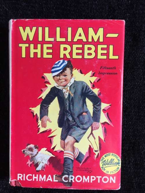 William - The Rebel by Richmal Crompton | Just William #15
