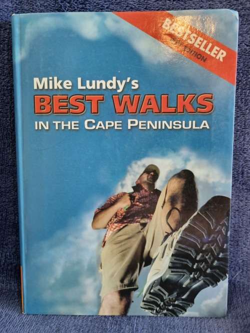 Mike Lundy`s Best Walks in the Cape Peninsula by Mike Lundy