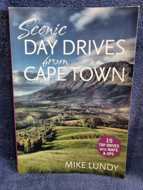 Scenic Day Drives from Cape Town by Mike Lundy