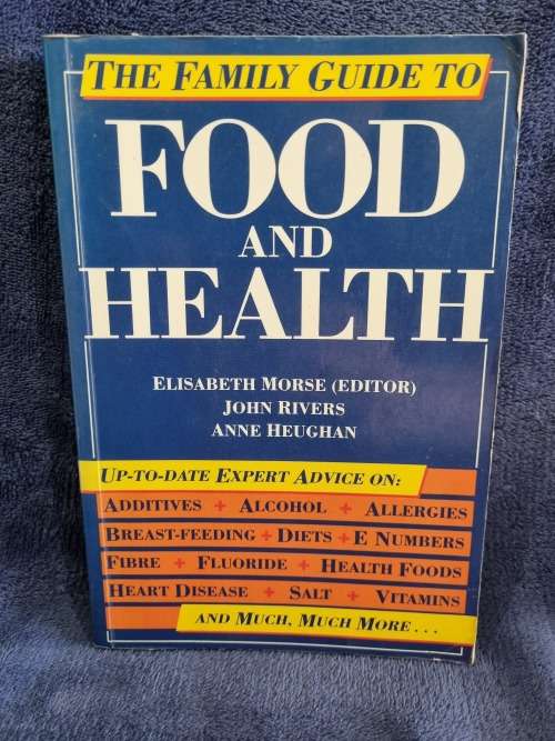 Food and Health by Elisabeth Morse, John Rivers, Anne Heughan
