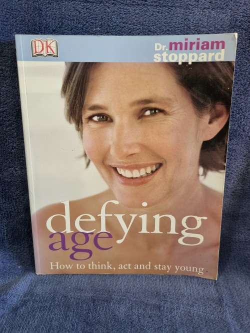 Defying Age by Dr Miriam Stoppard