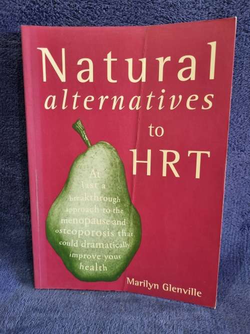 Natural Alternatives to HRT by Marilyn Glenville