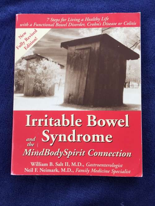Irritable Bowel Syndrome and the Mindbodyspirit Connection: 7 Steps for Living a Healthy Life