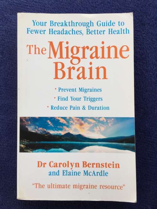 The Migraine Brain by Dr Carlyn Bernstein | Health