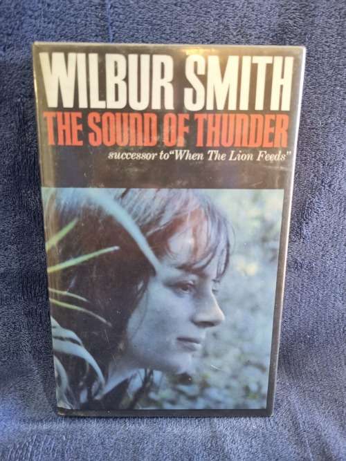 The Sound of Thunder by Wilbur Smith