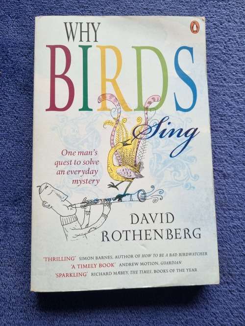 Why Birds Sing by David Rothenberg