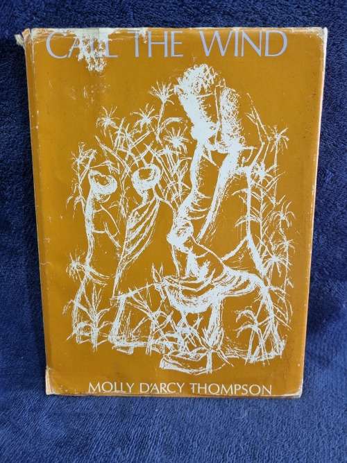 Call the Wind by Molly D`arcy Thompson