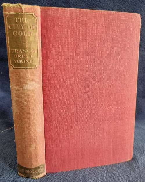 The City of Gold by Francis Brett Young