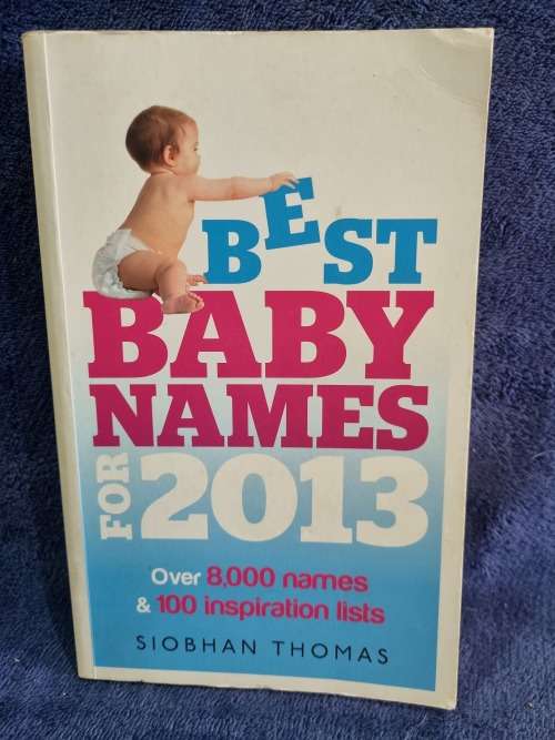 Best Baby Names for 2013 by Siobhan Thomas