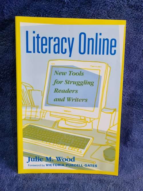 Literacy Online by Julie M Wood