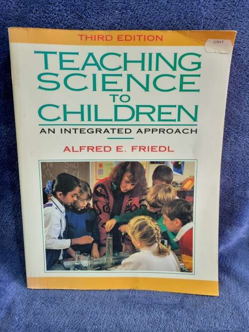 Teaching Science to Children by Alfred E Friedl