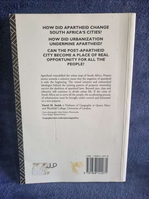 The Apartheid City and Beyond by David M Smith