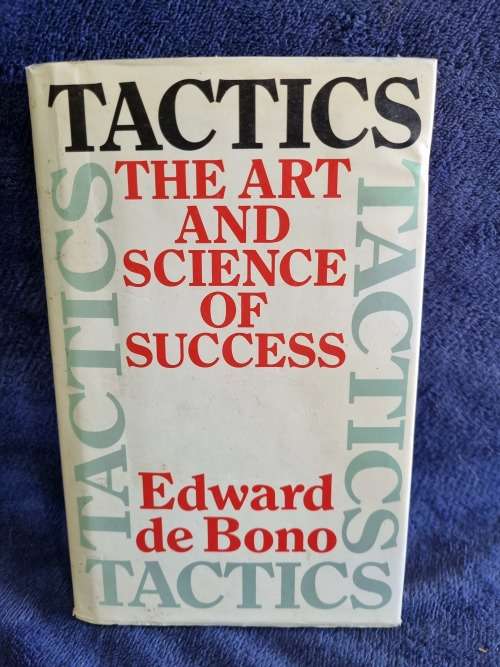 Tactics by Edward De Bono | The Art and Science of Success