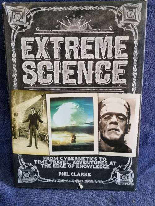 Extreme Science by Phil Clarke