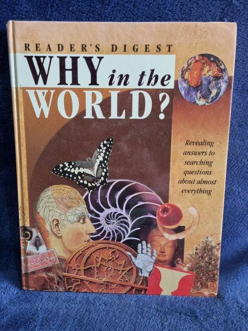 Reader`s Digest Why in the World? by Reader`s Digest
