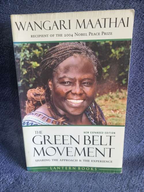 The Green Belt Movement by Wangari Maathai | Signed | First African Women Nobel Prize Winner