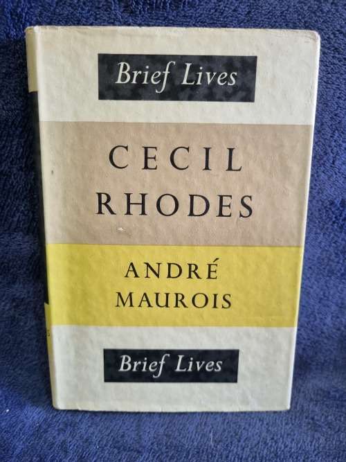 Cecil Rhodes by Andre Maurois