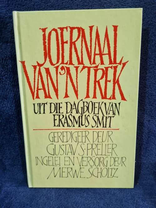 Joernaal van `n Trek by Ermasmus Smit