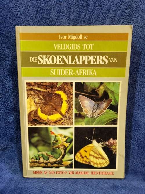 Ivor Migdoll se Veldgids Tot die Skoenlappers van Suider-Afrika by Ivor Migdoll