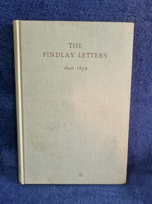 The Findlay Letters by Joan Findlay | 1806 - 1870