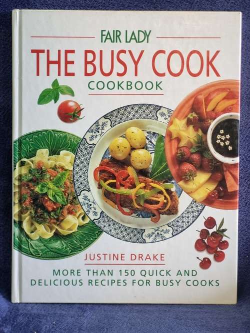 The Busy Cook by Justine Drake