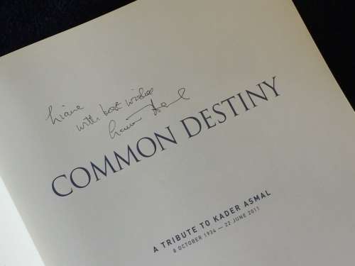 Common Destiny, A Tribute to Kader Asmal 8 October 1934 - 22 June 2011 | Signed by Asmal`s wife