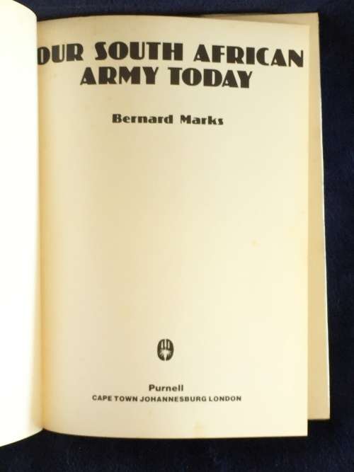 Our South African Army Today by Bernard Marks | First Edition Hard Cover 1977