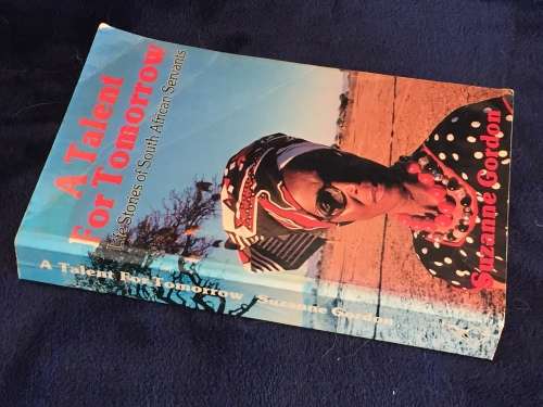 A Talent for Tomorrow: Life Stories of South African Servants by Suzanne Gordon