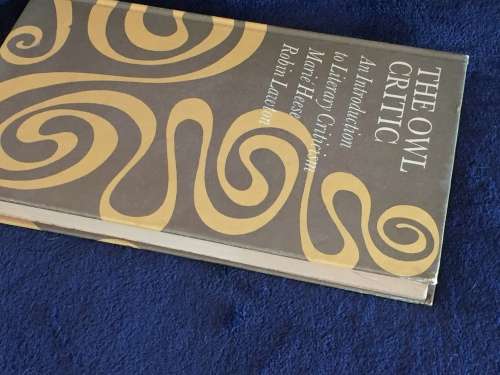 The Owl Critic: An Introduction to Literary Criticism by Marie Heese and Robin Lawton