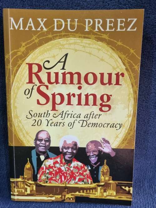 A Rumour of Spring by Max Du Preez