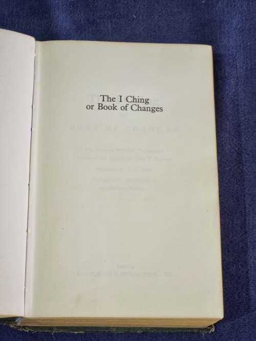 The I Ching or Book of Changes by Cary F Baynes