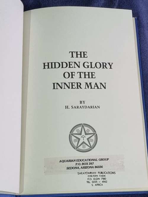 The Hidden Glory of the Inner Man by H Saraydarin