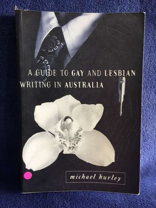A Guide to Gay and Lesbian Writing in Australia  Michael Hurley | LGBTQI+